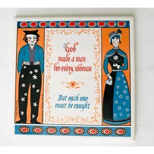 1968 BERGGREN Ceramic Tile God Made A Man for Every Woman Courtship Couple #085